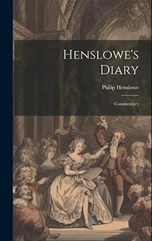 Henslowe's Diary: Commentary