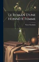 Le Roman D'une Honnête Femme