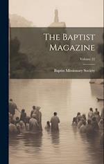 The Baptist Magazine; Volume 22 