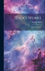 Dick's Works: Celestial Scenery 