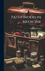 Pathfinders in Medicine 