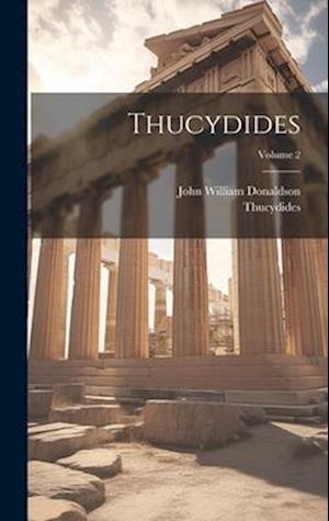 Thucydides; Volume 2