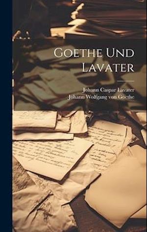 Goethe Und Lavater