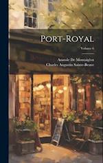 Port-Royal; Volume 6