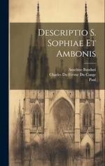 Descriptio S. Sophiae Et Ambonis