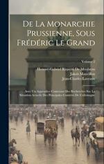De La Monarchie Prussienne, Sous Frédéric Le Grand