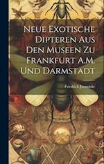 Neue Exotische Dipteren Aus Den Museen Zu Frankfurt A.M. Und Darmstadt