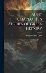 Aunt Charlotte's Stories of Greek History 