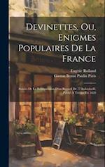 Devinettes, Ou, Enigmes Populaires De La France