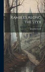 Rambles Along the Styx 