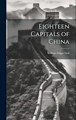 Eighteen Capitals of China 
