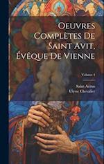 Oeuvres Complètes De Saint Avit, Évêque De Vienne; Volume 4