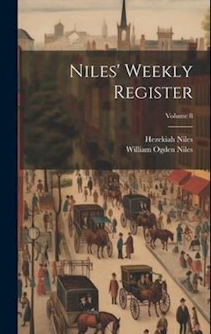 Niles' Weekly Register; Volume 8