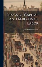 Kings of Capital and Knights of Labor 