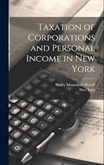 Taxation of Corporations and Personal Income in New York 