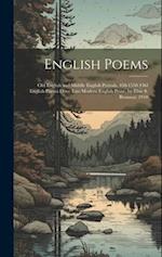 English Poems: Old English and Middle English Periods, 450-1550 (Old English Poems Done Into Modern English Prose, by Elsie S. Bronson) 1910 