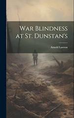 War Blindness at St. Dunstan's 
