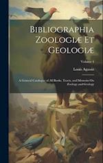 Bibliographia Zoologiæ Et Geologiæ: A General Catalogue of All Books, Tracts, and Memoirs On Zoology and Geology; Volume 4 