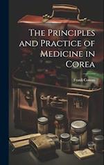 The Principles and Practice of Medicine in Corea 