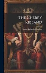 The Cherry Ribband 
