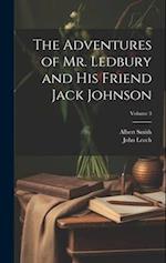 The Adventures of Mr. Ledbury and his Friend Jack Johnson; Volume 3 