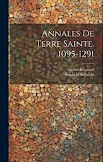 Annales de Terre Sainte, 1095-1291