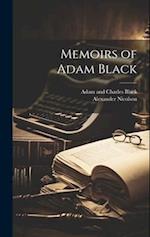 Memoirs of Adam Black 