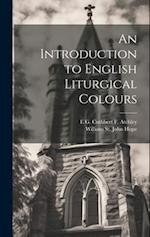 An Introduction to English Liturgical Colours 