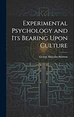 Experimental Psychology and its Bearing Upon Culture 