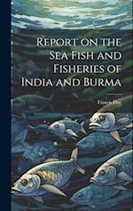 Report on the sea Fish and Fisheries of India and Burma 