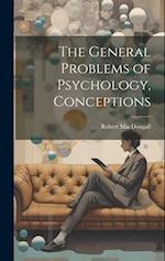 The General Problems of Psychology, Conceptions 