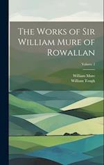 The Works of Sir William Mure of Rowallan; Volume 2 