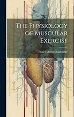 The Physiology of Muscular Exercise 