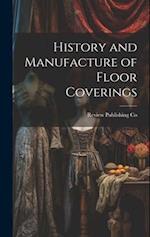History and Manufacture of Floor Coverings 