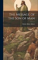 The Message of the Son of Man 