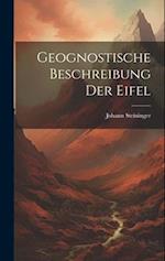 Geognostische Beschreibung der Eifel