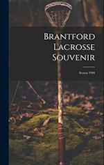 Brantford Lacrosse Souvenir: Season 1904 