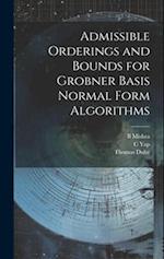 Admissible Orderings and Bounds for Grobner Basis Normal Form Algorithms 