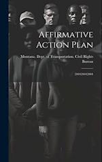 Affirmative Action Plan: 200420042004 