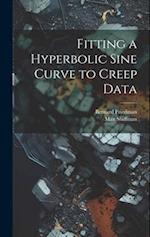 Fitting a Hyperbolic Sine Curve to Creep Data 