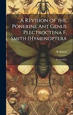 A Revision of the Ponerine ant Genus Plectroctena F. Smith (Hymenoptera: Formicidae) 