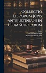 Collectio librorum juris antejustiniani in usum scholarum