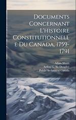 Documents concernant l'histoire constitutionnelle du Canada, 1759-1791