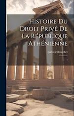 Histoire du droit privé de la République athénienne