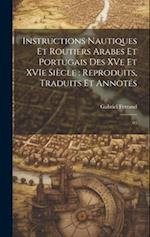 Instructions nautiques et routiers Arabes et Portugais des XVe et XVIe siècle