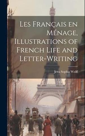 Les français en ménage, illustrations of French life and letter-writing