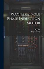 Wagner Single Phase Induction Motor 