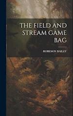 THE FIELD AND STREAM GAME BAG 