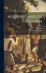 Mid West And Its Children 