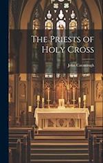 The Priests of Holy Cross 